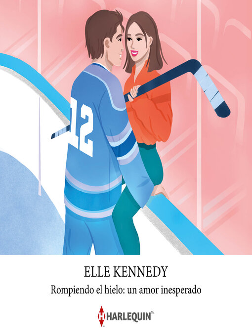 Title details for Rompiendo el hielo by Elle Kennedy - Available
